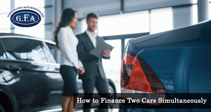 How to Finance Two Cars Simultaneously